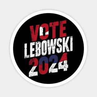 Lebowski 2024 Political Election Vote 2024 Magnet